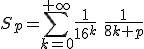 3$ S_p=\sum_{k=0}^{+\infty}\frac{1}{16^k}\ \frac{1}{8k+p}